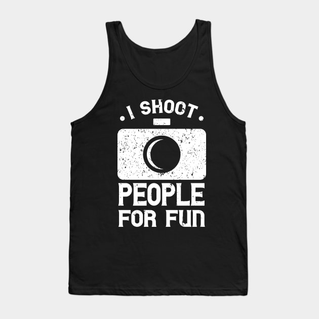 Photography funny Saying Tank Top by Foxxy Merch